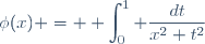 \phi(x) = \displaystyle \int_0^1 \frac{dt}{x^2+t^2}