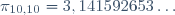 \pi_{10,10}=3,141592653\ldots