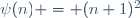 \psi(n) = (n+1)^2