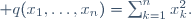 \qquad q(x_1,\ldots,x_n)=\sum_{k=1}^nx_k^2.