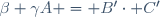 \quad\beta \gamma\ A = B'\cdot C'