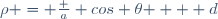 \rho = \frac a {cos \theta } + d