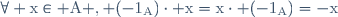 \rm\forall x\in A , (-1_{A})\cdot x=x\cdot (-1_{A})=-x