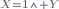 \scriptstyle\ X=1\wedge Y\ 