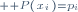 \scriptstyle \mathbb P(\{x_i\})=p_i