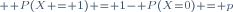 \scriptstyle \mathbb P(X = 1) = 1-\mathbb P(X=0) = p