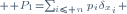 \scriptstyle \mathbb P_1=\sum_{i\leq n}p_i\delta_{x_i} 
