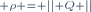 \scriptstyle \rho = \left|| Q \right||