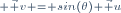 \scriptstyle \vec v = sin(\theta) \vec u