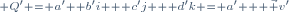 \scriptstyle Q' = a'+ b'i + c'j + d'k = a' + \vec v'