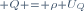 \scriptstyle Q = \rho U_Q