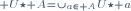 \scriptstyle U\star A=\cup_{a\in A}U\star a