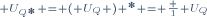 \scriptstyle U_{Q^*} = \left( U_Q \right) ^* = \frac 1 {U_Q}