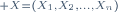 \scriptstyle X=(X_1,X_2,\dots,X_n)