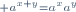 \scriptstyle a^{x+y}=a^xa^y