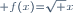 \scriptstyle f(x)=\sqrt x