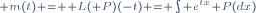 \scriptstyle m(t) = \mathcal L(\mathbb P)(-t) = \int e^{tx}\mathbb P(dx)