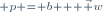 \scriptstyle p = b + \vec w