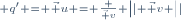 \scriptstyle q' = \vec u = \frac {\vec v} {\left|| \vec v \right||}