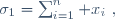 \sigma_1=\sum_{i=1}^n x_i~,