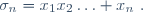 \sigma_n=x_1x_2\ldots x_n~.