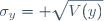 \sigma_y= \sqrt{V(y)}