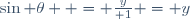 \sin \theta  = {y\over 1} = y