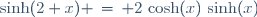 \sinh(2 x) \,=\, 2\,\cosh(x)\,\sinh(x)