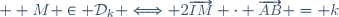 \small  M \in \mathcal{D}_k \Longleftrightarrow 2\overrightarrow{IM} \cdot \overrightarrow{AB} = k