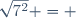 \sqrt{7^2} = 