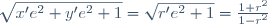 \sqrt{x'e^2+y'e^2+1}=\sqrt{r'e^2+1}=\frac{1+r^2}{1-r^2}