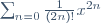 \sum^{\infin}_{n=0}\frac{1}{(2n)!}x^{2n}