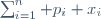 \sum_{i=1}^n p_i x_i