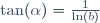 \tan(\alpha)=\frac{1}{\ln(b)}