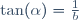 \tan(\alpha)=\frac{1}{b}