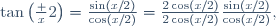 \tan\left(\frac x2\right)=\frac{\sin(x/2)}{\cos(x/2)}=\frac{2\cos(x/2)}{2\cos(x/2)}\frac{\sin(x/2)}{\cos(x/2)},
