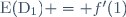 \text{E}(\text{D}_1) = f'(1)