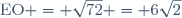 \text{EO} = \sqrt{72} = 6\sqrt{2}