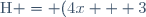 \text{H} = (4x + 3)^2 - (7x - 1)^2