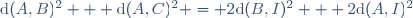 \text{d}(A,B)^2 + \text{d}(A,C)^2 = 2\text{d}(B,I)^2 + 2\text{d}(A,I)^2\,