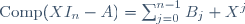 \textrm{Comp}(XI_n-A)=\sum_{j=0}^{n-1}B_j X^j