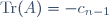 \textrm{Tr}(A)=-c_{n-1}