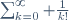 \textstyle\sum_{k=0}^\infty \frac{1}{k!}