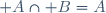 \textstyle A\cap B=A