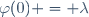 \varphi(0) = \lambda