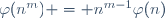\;\varphi(n^m) = n^{m-1}\varphi(n)
