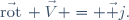 \vec{\mathrm{rot}}\, \vec{V} = \vec j.