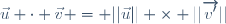 \vec{u} \cdot \vec{v} = ||\vec{u}|| \times ||\overrightarrow{v'}||