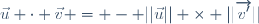 \vec{u} \cdot \vec{v} = - ||\vec{u}|| \times ||\overrightarrow{v'}||