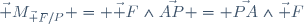 \vec M_{\vec F/P} = \vec F\wedge\vec{AP} = \vec{PA}\wedge\vec F